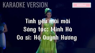 KARAOKE Tình yêu mãi mãi Karaoke  Hồ Quỳnh Hương [upl. by Yeltneb467]