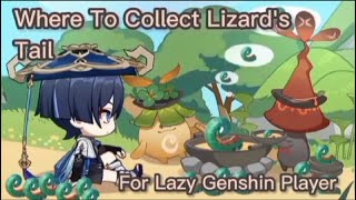 Where to collect Lizards Tail For Lazy Genshin Player [upl. by Bodnar]