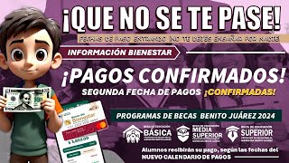 💥🤩¡¡PAGOS CONFIRMADOS💥🤩 ENTREGA DE BECAS BENITO JUÁREZ YA TIENEN FECHA 🤯¡NUEVO CALENDARIO🤯 [upl. by Itoc886]