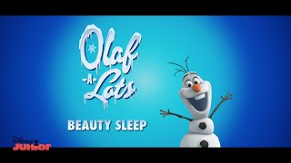 Disneys OlafaLots  Beauty Sleep  Official Disney Junior UK HD [upl. by Yelsnit911]