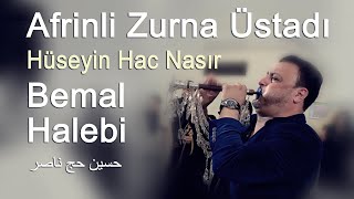 Zurna Bemal amp Halebi Hüseyin Hac Nasır حسين حج ناصر [upl. by Bower]