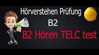 B2 Hören TELC test  Hörverstehen B2 telc [upl. by Amlez]