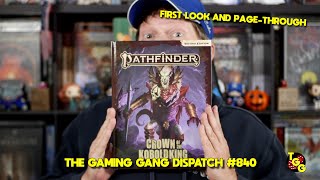 Pathfinder Crown of the Kobold King First Look and PageThrough on The Gaming Gang Dispatch EP 840 [upl. by Gemina]