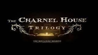 The Charnel House Trilogy full ost [upl. by Millian536]