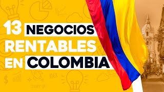 ✅ 13 Ideas de Negocios Rentables en Colombia con Poco Dinero 🤑 [upl. by Amehsat]