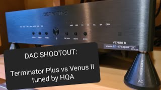 Shootout Denafrips Terminator Plus vs Venus II tuned by HEADquarteraudio [upl. by Aemat]