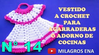 Manualidades tejidas Milagros Ena N° 14 VESTIDO A CROCHET para agarraderas de ollas o adornos [upl. by Nafets173]