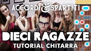 DIECI RAGAZZE Tutorial Chitarra  Lucio Battisti [upl. by Inan]