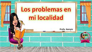 Los problemas en mi localidad [upl. by Nedmac]