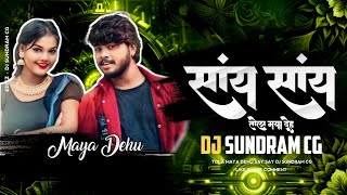 Tola Maya Dehu Say Say  EDM Tapori Remix  Dj Sundram Cg 2024 [upl. by Anirdna]