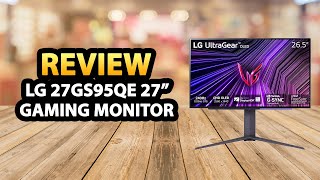 LG ‎27GS95QE 27Inch Ultragear OLED Gaming Monitor ✅ Review [upl. by Aenehs24]