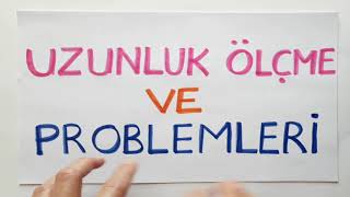 4SINIF UZUNLUKLARI ÖLÇME ve PROBLEMLERİ  MATEMATİK KONU ANLATIMI [upl. by Ettenoitna]