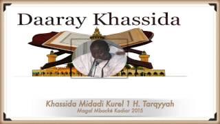 Khassida Midadi Kurel 1 H Tarqyyah Magal Mbacké Kadior 2015 [upl. by Erdnaxela]