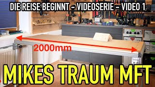 Die Reise beginnt  Mikes Traum Multifunktionstisch  Video 1  Mikes Toolshop [upl. by Sivart]