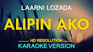 Alipin Ako Karaoke  Laarni Lozada [upl. by Ahaelam]