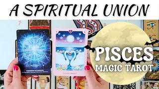 Pisces Tarot 👨🏼‍❤️‍💋‍👩🏻 A SPIRITUAL LOVING UNION 💝Pisces Magic Tarot [upl. by Camroc]