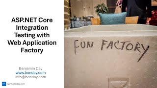 ASPNET Core Integration Testing with Web Application Factory [upl. by Spenser]