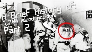 A Brief History of The Three Mile Island Accident Short Documentary Part 2 [upl. by Anairad]