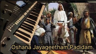 Oshana Jayageetham Padidam Keyboard Version  Karoke  Yamaha Psr S775  Palmsunday songsHolyweek [upl. by Rehtaef]