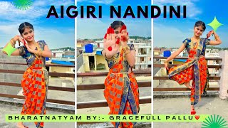 Aigiri Nandini  Dance by Gracefull Pallu [upl. by Atiuqad950]