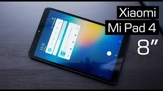 Обзор планшета Xiaomi Mi Pad 4 8quot Лучшая замена Nexus 7 [upl. by Notelrac876]