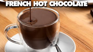 How To Make French Hot Chocolate  Parisian Hot Chocolate Recipe [upl. by Trah]