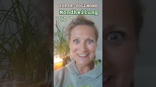 Vollmond Supervollmond Mondheilung  Lichtheilung 🌝 Freitag 2000 [upl. by Gnoht418]