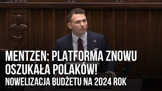 Mentzen Platforma znowu oszukała Polaków Nowelizacja budżetu na 2024 rok [upl. by Midas]