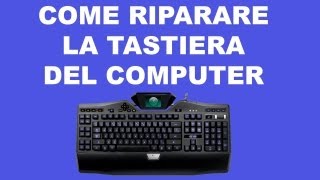 Come riparare la tastiera del computer se un tasto non funziona e se non è un problema elettronico [upl. by Hosea]