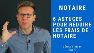 6 Astuces pour réduire les frais de Notaire [upl. by Delphinia]