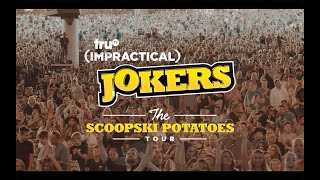 Impractical Jokers quotThe Scoopski Potatoes Tourquot [upl. by Bernadina]