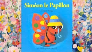 Siméon le Papillon  Antoon Krings  Les Drôles de Petites Bêtes [upl. by Akenna68]