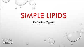 SIMPLE LIPIDS  DefinitionTypes explained easily [upl. by Vonnie]