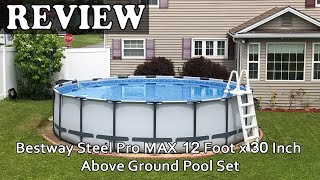 Bestway Steel Pro MAX 12 Foot x 30 Inch Above Ground Pool Set  Setup amp Review [upl. by Yrnehnhoj]