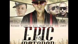 Nengo Flow y DJs Mad Bass Feat Jory  Epi Vs Matador prod new music 2013 [upl. by Sirrah]