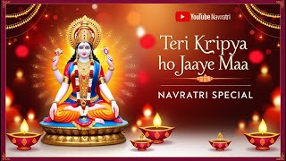 TERI KIRPYA HO JAAYE  NAVRATRI SPECIAL  BY MUDIT VERMA  BHAKTI LATEST SONG [upl. by Nohsad]