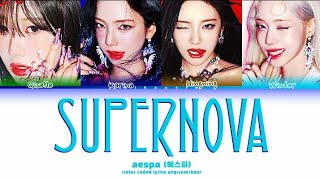 aespa 에스파 supernova lyrics color coded lyrics [upl. by Siravaj]