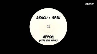 Reach amp Spin – Hyper Hype The Funk  Dark Garage Classic [upl. by Elayor]