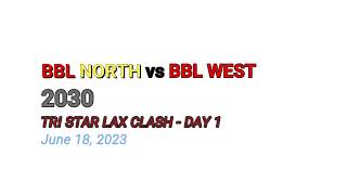 20230618BBL NORTH v BBL WEST 2030 [upl. by Lotsirk]