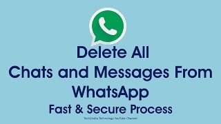 Delete All Chats and Messages From WhatsApp  Fast amp Secure Process [upl. by Chak558]