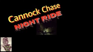 Cannock Chase Night Ride [upl. by Stenger]