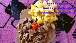 Rognons de bœuf sautés accompagné pommes de terre frits [upl. by Phineas574]