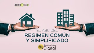 Consultorio Jurídico Digital El ABC del régimen comun y simplificado [upl. by Anurag466]