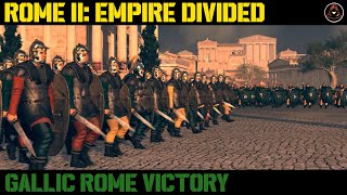 Total War Rome II  Empire Divided  Gallic Rome Victory [upl. by Tuck]