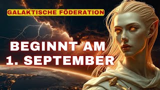 Galaktische Föderation spricht über September 2024 [upl. by Ettevram]