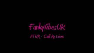 ATKM  Call My Lions Feat Leo The Lion [upl. by Pearse894]