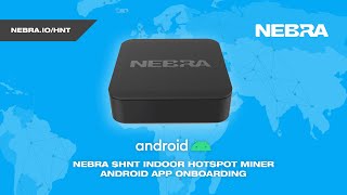 Nebra HNT Indoor Hotspot Miner  Android App Onboarding Video [upl. by Stan]