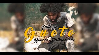 Boneco italiano  Puto do Gueto Vídeo Oficial [upl. by Aivin]