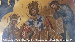 Fellowship Talk The Book of Revelation  Part 26 31102024 [upl. by Eentrok]