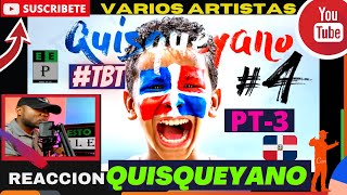 PANAMEÑO REACCIONA Quisqueyano Vol 4  PT3 Prod Nico TBT RapDominicano [upl. by Tena]